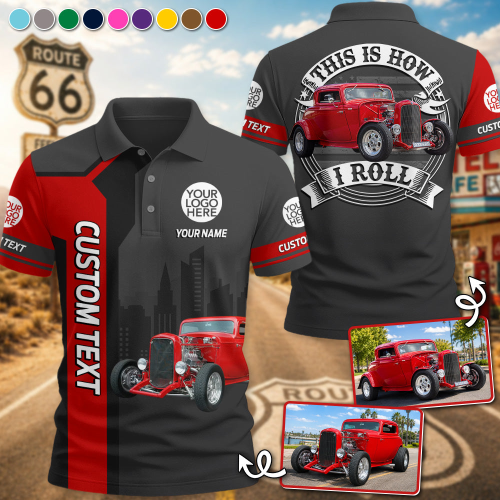 This Is How I Roll - Personalized Vechicle Photo Shirt - Gift  For Loved Ones A2110 Pt99