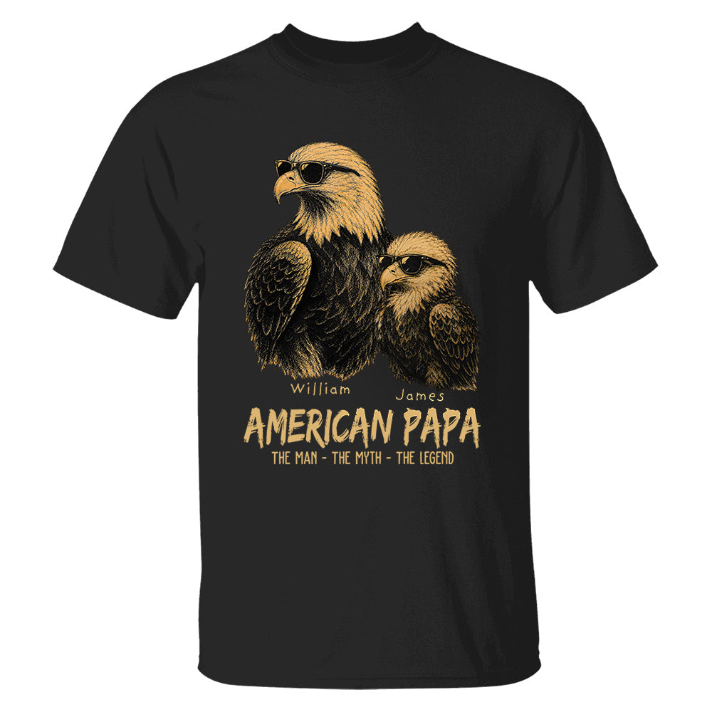 Eagle American Dad The Man The Myth The Legend, Personalized Funny Papa T-Shirt Father's Day, Cool Dad Eagle Tee, Gifts for Dad Husband MI209 VH01