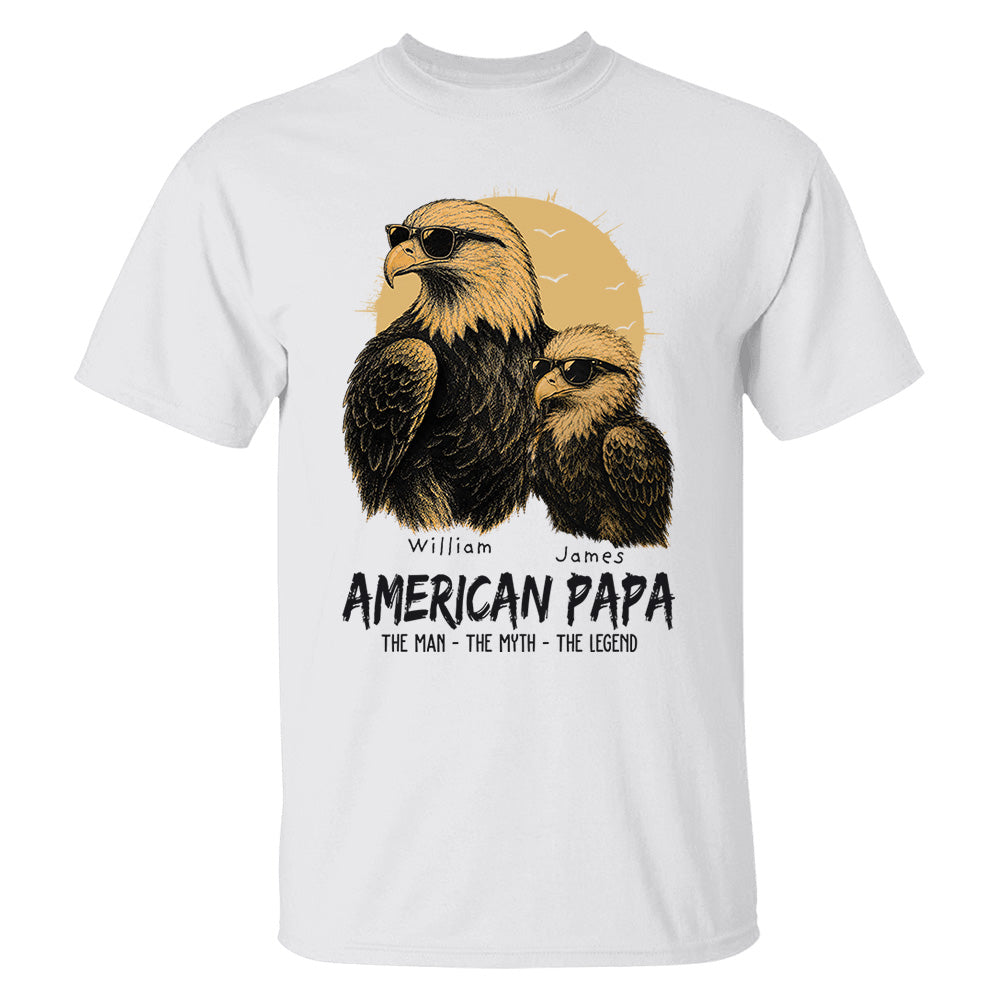 Eagle American Dad The Man The Myth The Legend, Personalized Funny Papa T-Shirt Father's Day, Cool Dad Eagle Tee, Gifts for Dad Husband MI209 VH01