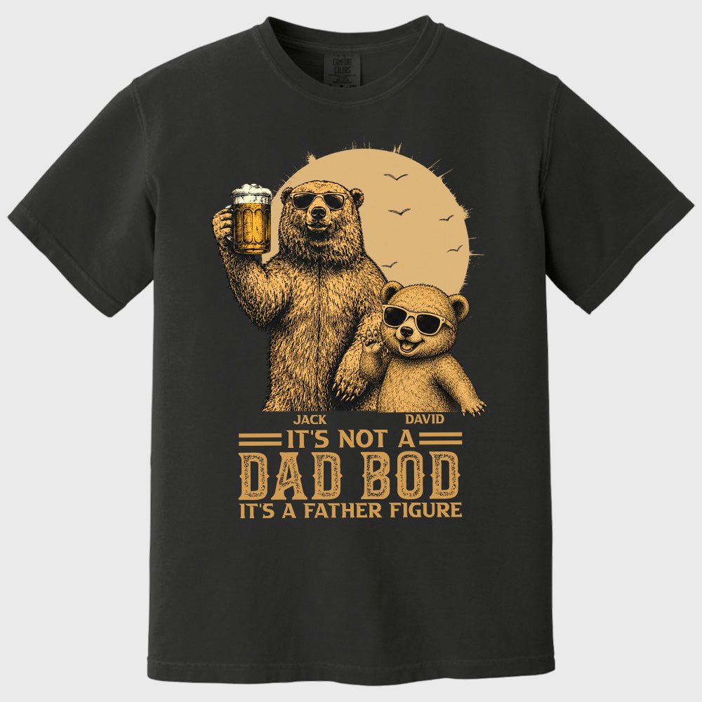 Personalized It's Not A Dad Bod It's A Father Figure Shirt, Father's Day - Papa Bear And Cubs, Gift For Dad Vr2 Pt99