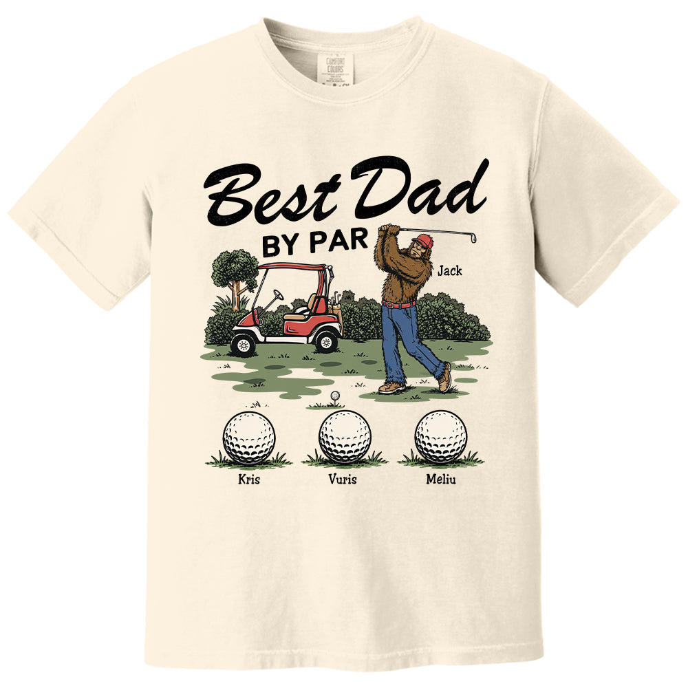 Best Dad By Par Personalized Shirt Bigfoot Golf Dad Shirt Funny Sasquatch Father's Day Gift For Golfers T1807 T24