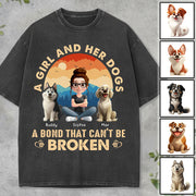 A Girl And Her Dog A Bond That Can't Be Broken - Personalized Shirt - Gift For Dog Lover T1807 Hv01