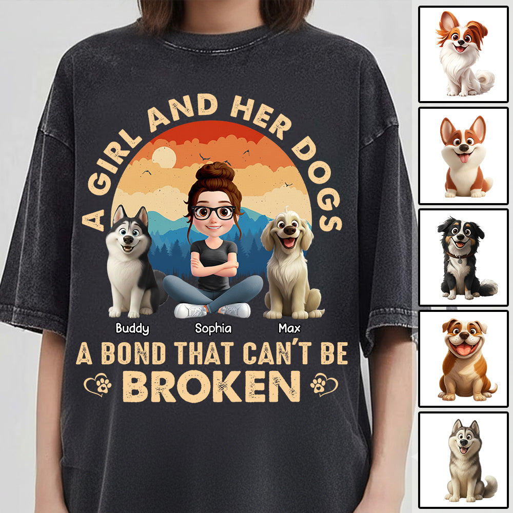 A Girl And Her Dog A Bond That Can't Be Broken - Personalized Shirt - Gift For Dog Lover T1807 Hv01