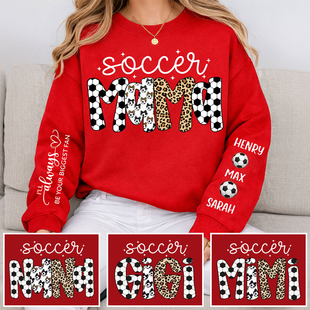Personalized Soccer Mama Shirt, I'll Always Be Your Biggest Fan, Custom Soccer Sports Grandma Nickname Shirt, Gift For Sports Family T1807 Pt99