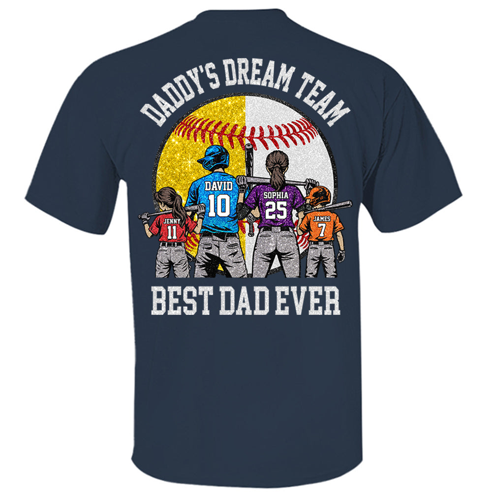 Daddy's Dream Team Best Dad Ever, Personalized Shirt, Father's Day Gift For Dad, Gift For Husband, Gift For Baseball Softball Dad T1807 Hv01