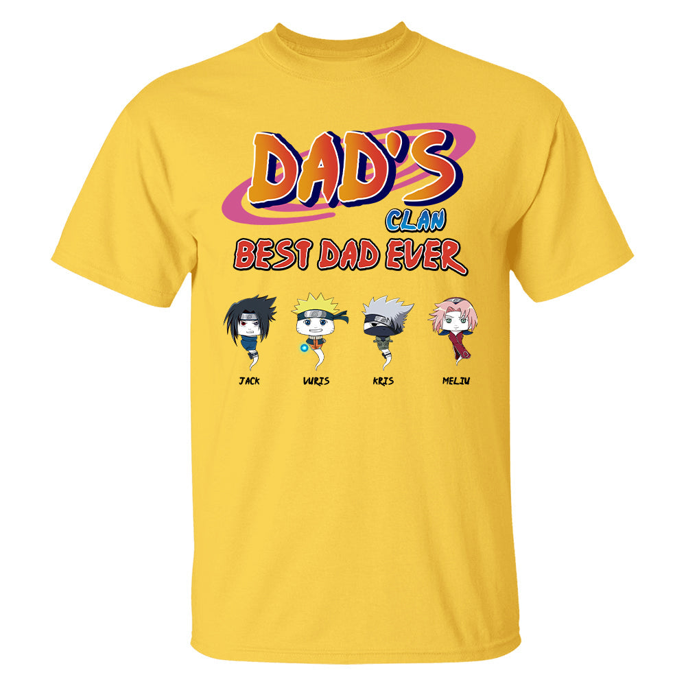 Custom Dad's Clan Best Dad Ever Shirt - Gifts For Dad Shirt, Gift For Father's Day L0411 T24