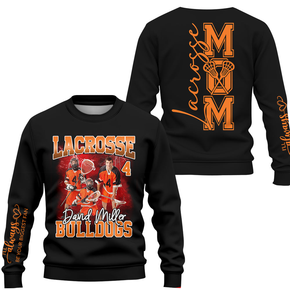 I'll Always Be Your Biggest Fan - Personalized Shirt For Lacrosse Family NA04