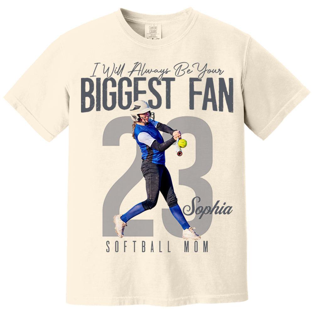 I'll Always Be Your Biggest Fan  - Custom Photo Softball Shirt - Softball Mom, Dad, Family Shirt T1807