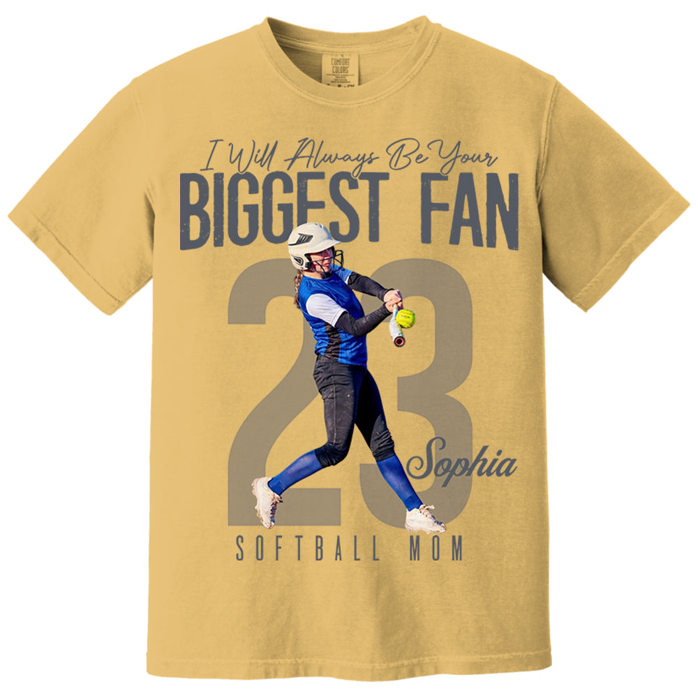 I'll Always Be Your Biggest Fan  - Custom Photo Softball Shirt - Softball Mom, Dad, Family Shirt T1807