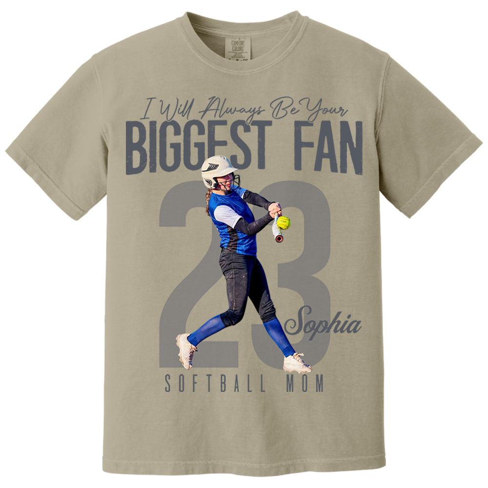 I'll Always Be Your Biggest Fan  - Custom Photo Softball Shirt - Softball Mom, Dad, Family Shirt T1807