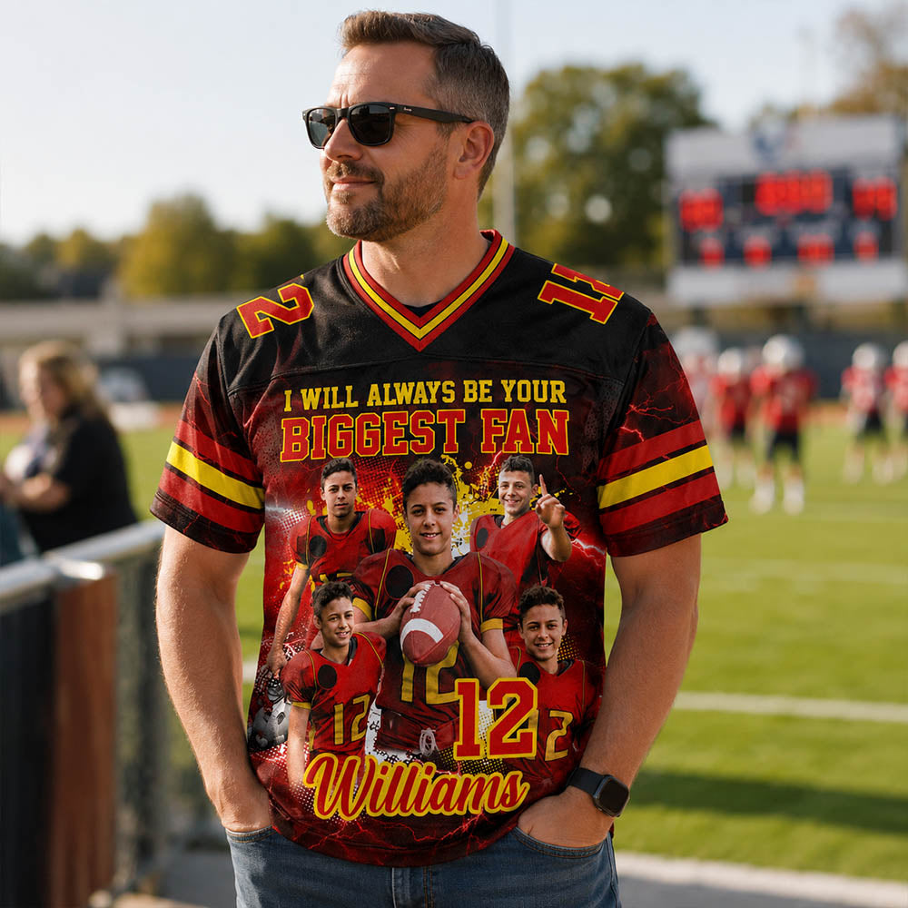Custom Photo Football Jersey I Will Always Be Your Biggest Fan Game Day Shirt For Football Mom Dad Family