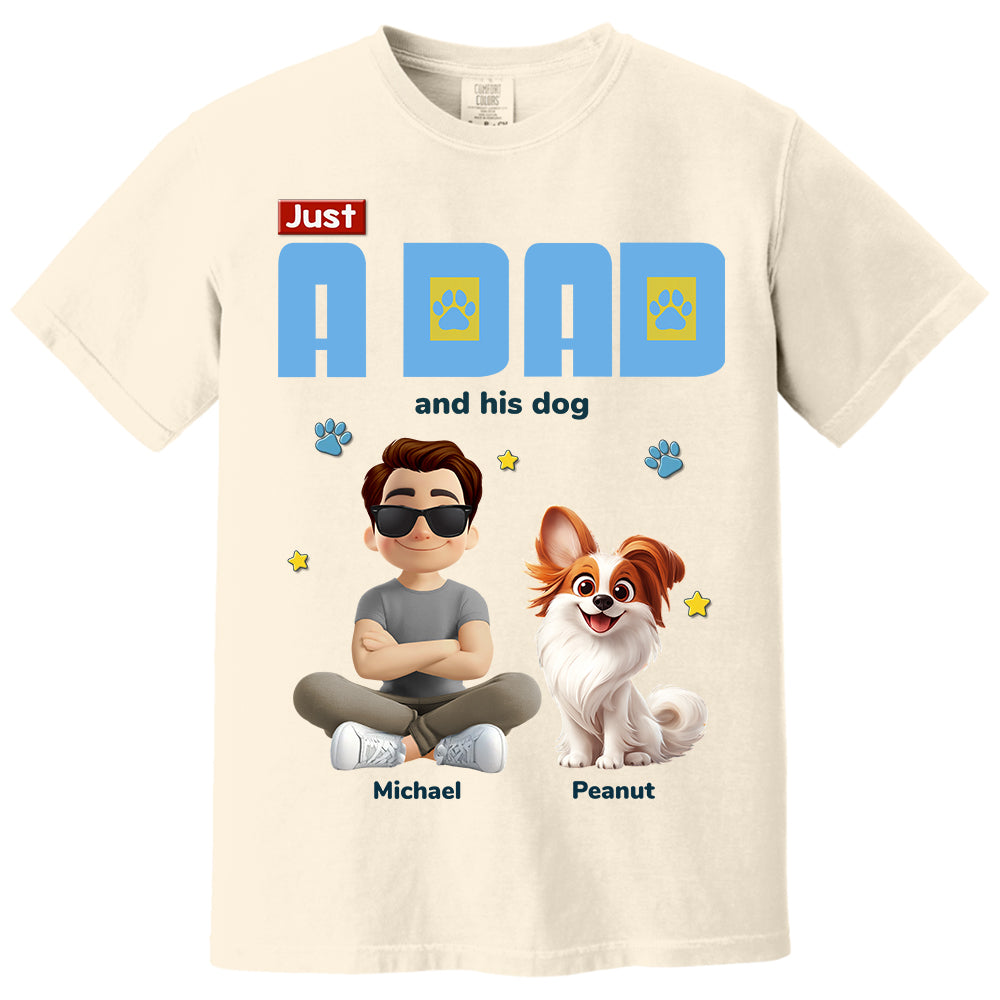Just A Dad And His Dog - Personalized Shirt - Gifts For Dog Lovers T1807 Li29