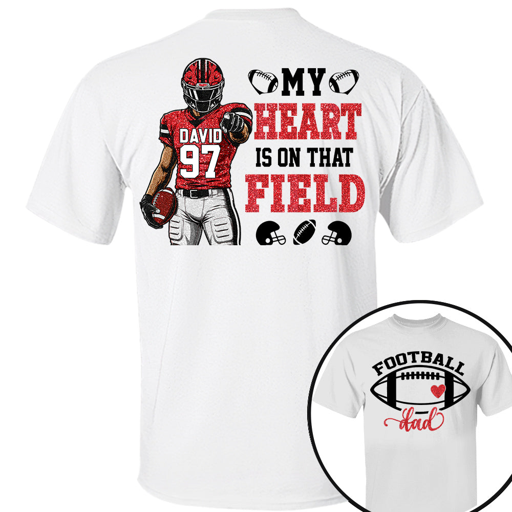 My Heart Is On That Field - Personalized Shirt Fot American Football Lovers Family Gifts NA04 Nh00