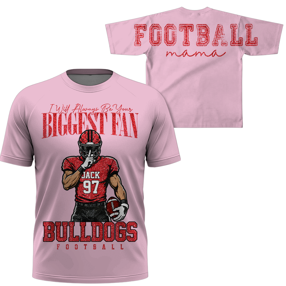 Personalized I Will Always Be Your Biggest Fan, Custom Large Back Graphic And Football PLayer Art Shirt, Gift For Football Mom Family Football Lovers MI209 Hv01