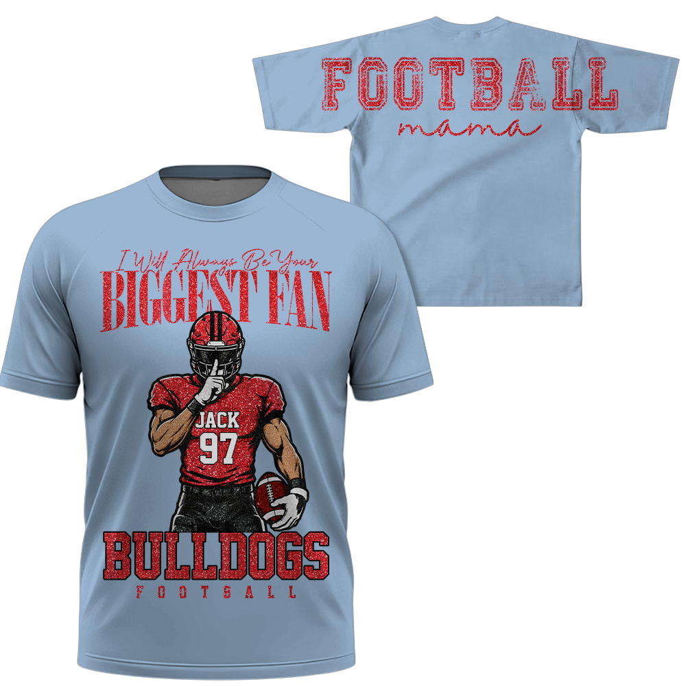 Personalized I Will Always Be Your Biggest Fan, Custom Large Back Graphic And Football PLayer Art Shirt, Gift For Football Mom Family Football Lovers MI209 Hv01