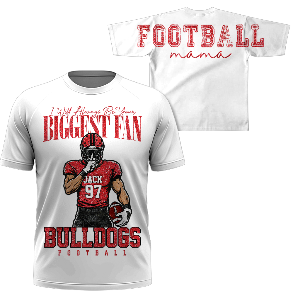 Personalized I Will Always Be Your Biggest Fan, Custom Large Back Graphic And Football PLayer Art Shirt, Gift For Football Mom Family Football Lovers MI209 Hv01