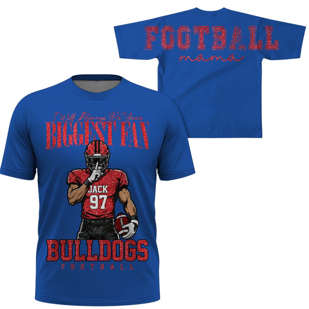 Personalized I Will Always Be Your Biggest Fan, Custom Large Back Graphic And Football PLayer Art Shirt, Gift For Football Mom Family Football Lovers MI209 Hv01