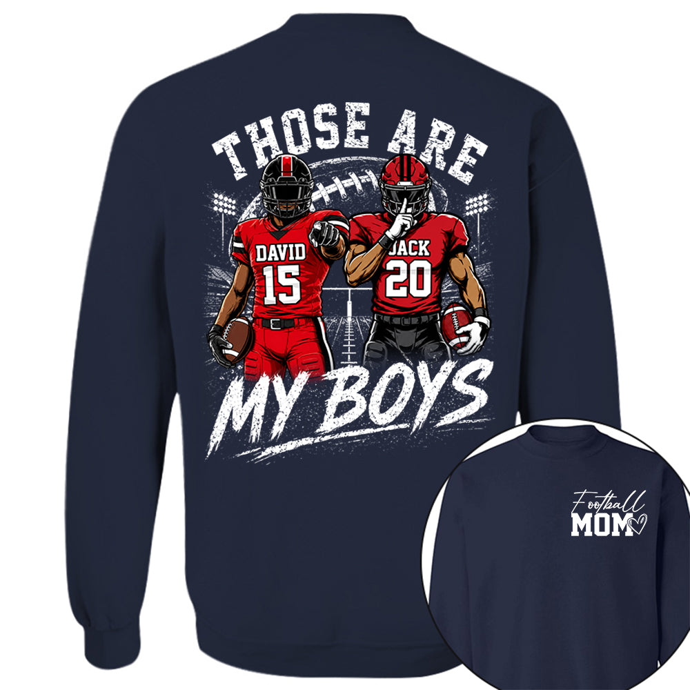 Personalized Football Mom Shirt, Custom Those Are My Boys T-Shirt, Team Name & Player Number Tee, Football Season Gift Vr2 Na02 T24