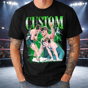 Wrestling Bootleg Shirt - Personalized Shirt Custom Text & Photos For Wrestling Lovers NA04