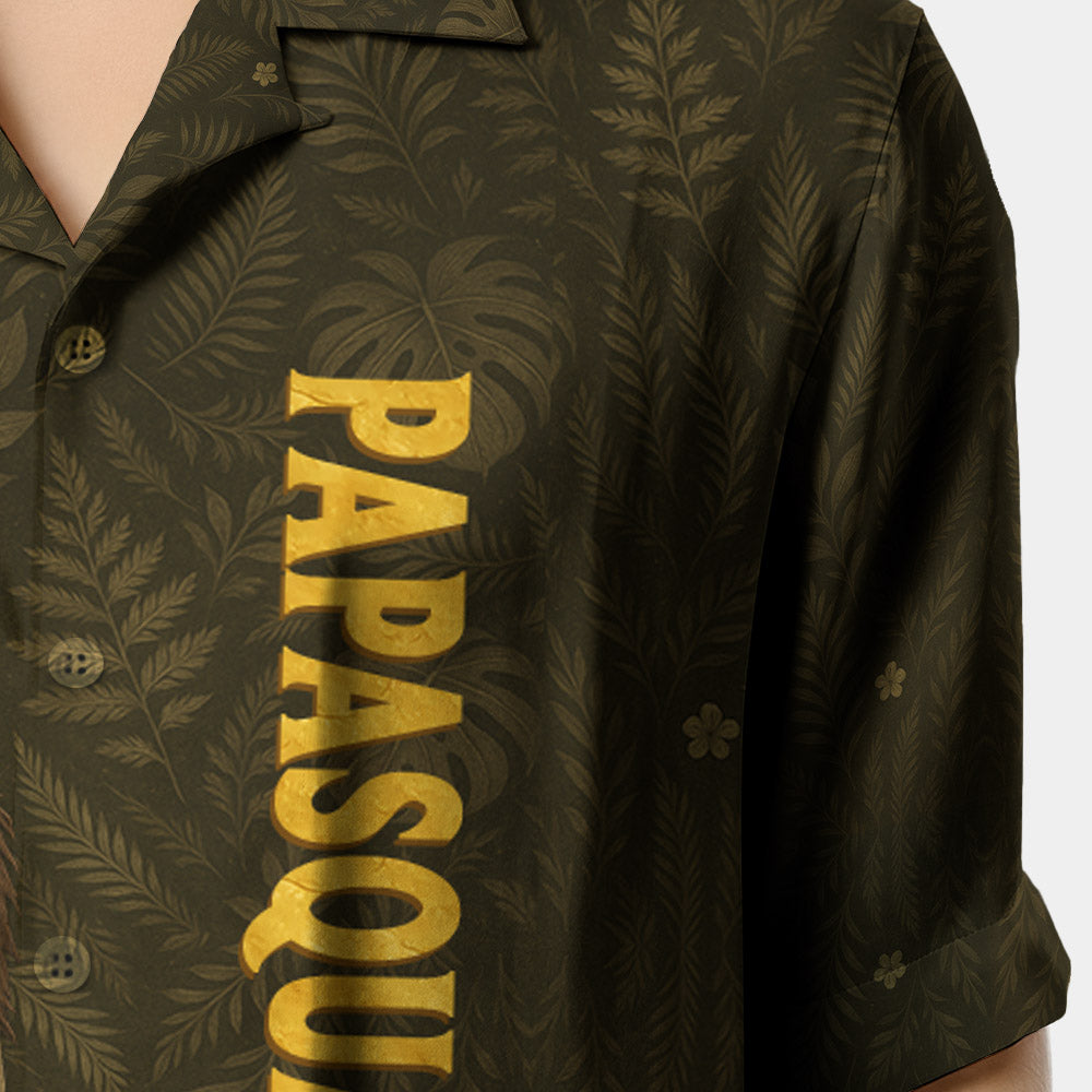 Custom Papasquatch, Like A Grandpa, Just Way More Squatchy Hawaiian Shirt, Personalized Vintage Short Sleeve Silk Shirt Pt99