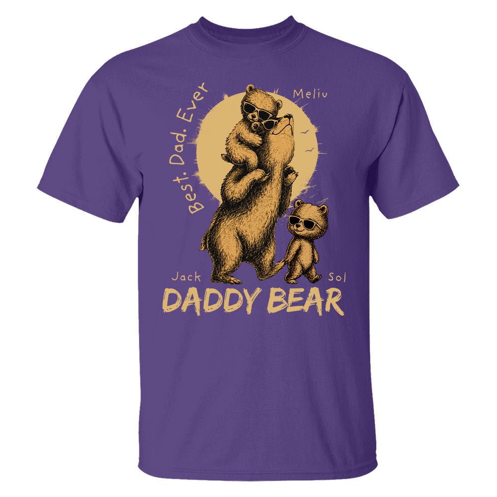 Daddy Bear Best Dad Ever Personalized Shirt Father's Day Gifts for Dad Funny Papa Shirt T1807 T24