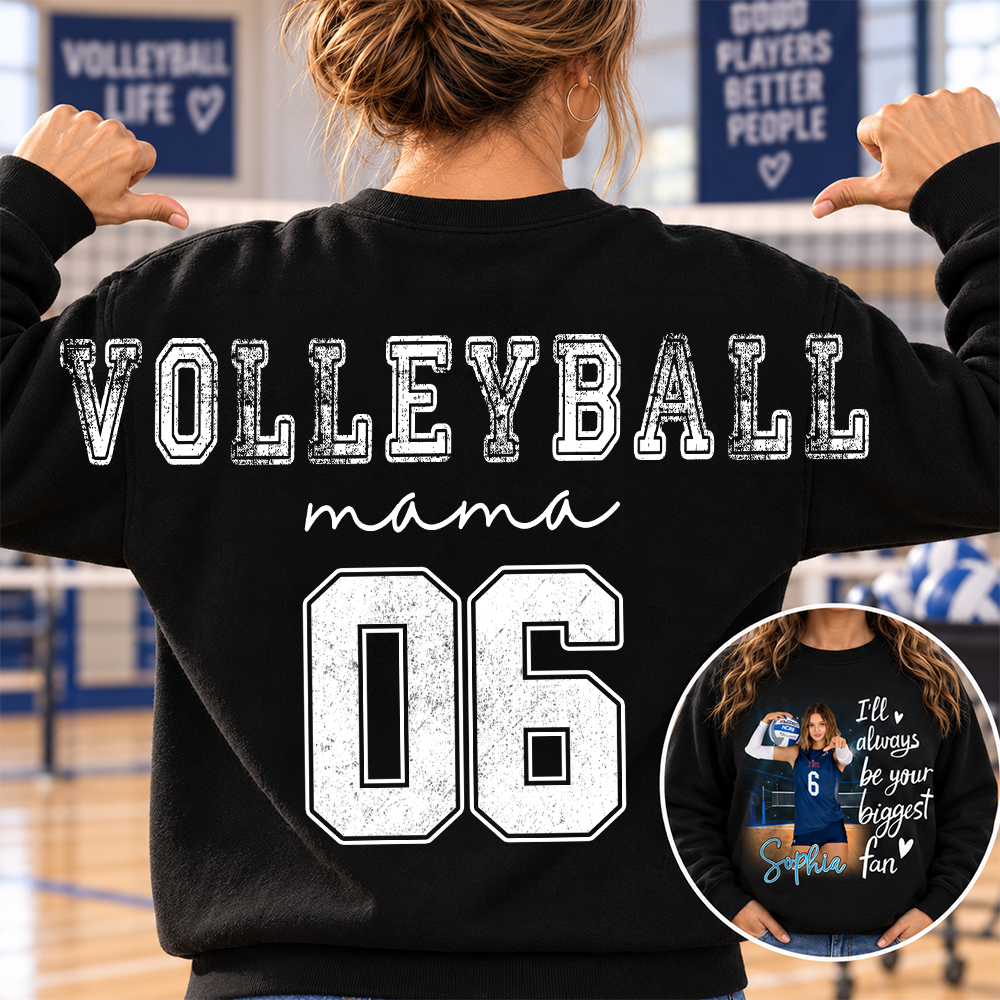 Personalized I Will Always Be Your Biggest Fan, Custom Large Back Graphic Shirt, Gift For Volleyball Mom Volleyball Family Volleyball Lovers MI209 Hv01