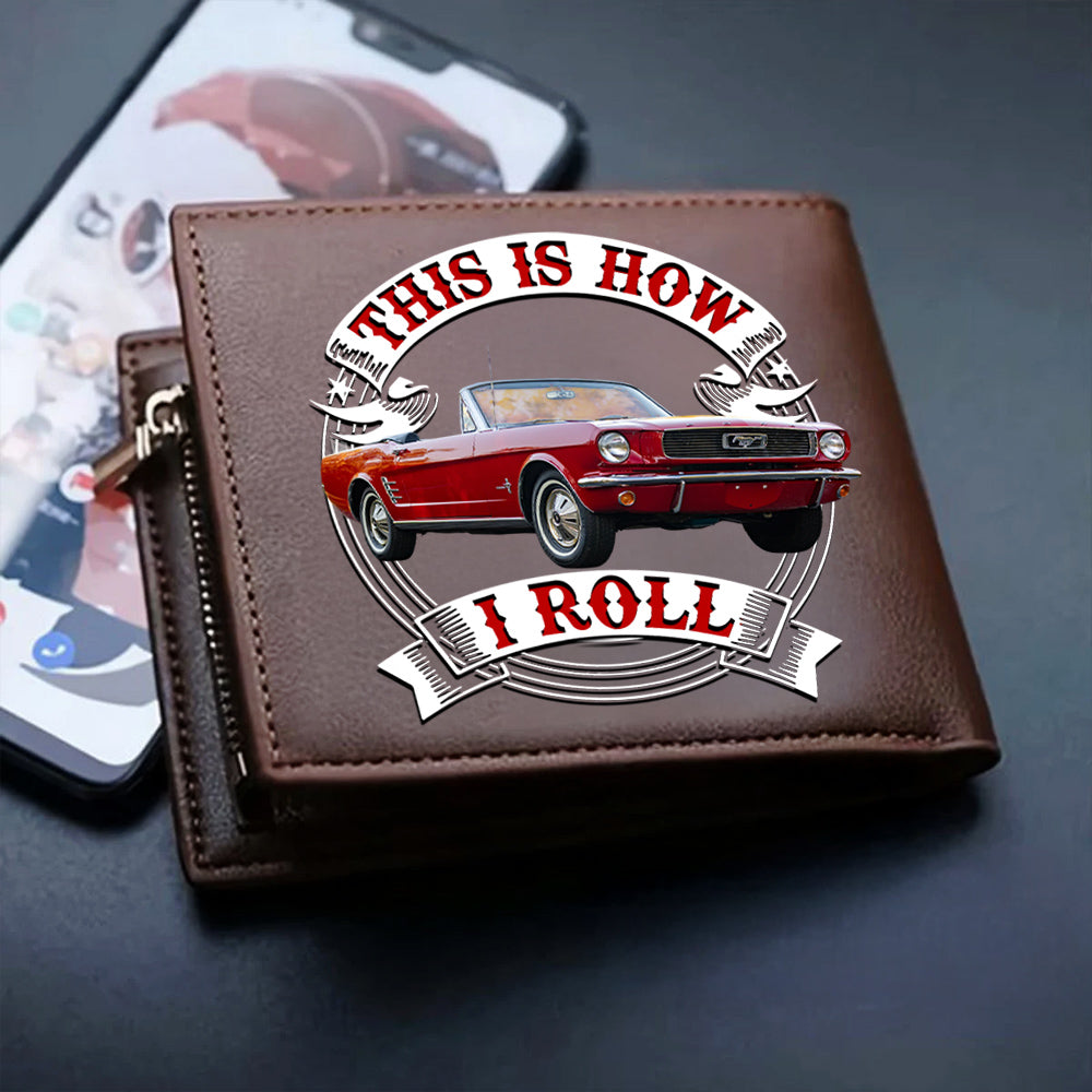 This Is How I Roll - Custom Photo Leather Wallet - Gift for Car Lovers A2110 Pt99