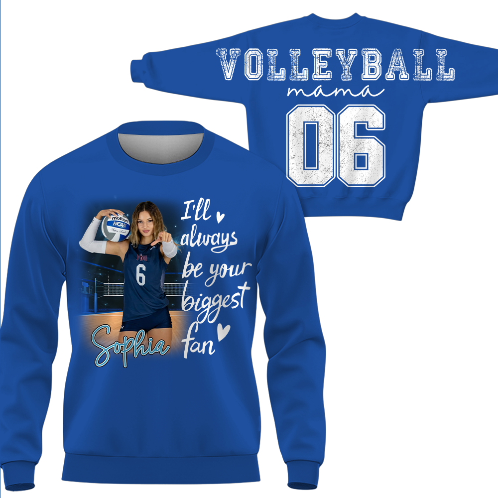 Personalized I Will Always Be Your Biggest Fan, Custom Large Back Graphic Shirt, Gift For Volleyball Mom Volleyball Family Volleyball Lovers MI209 Hv01