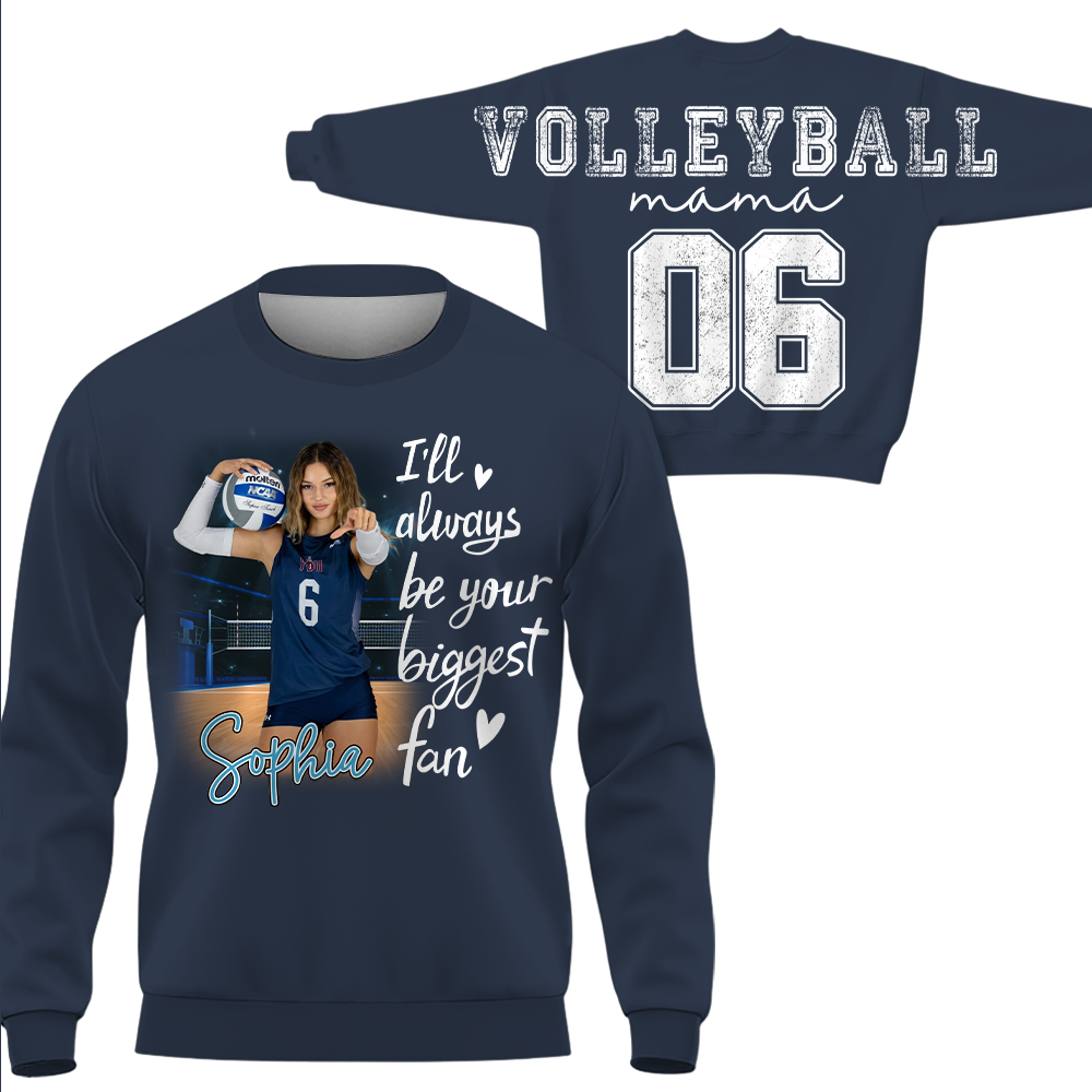 Personalized I Will Always Be Your Biggest Fan, Custom Large Back Graphic Shirt, Gift For Volleyball Mom Volleyball Family Volleyball Lovers MI209 Hv01
