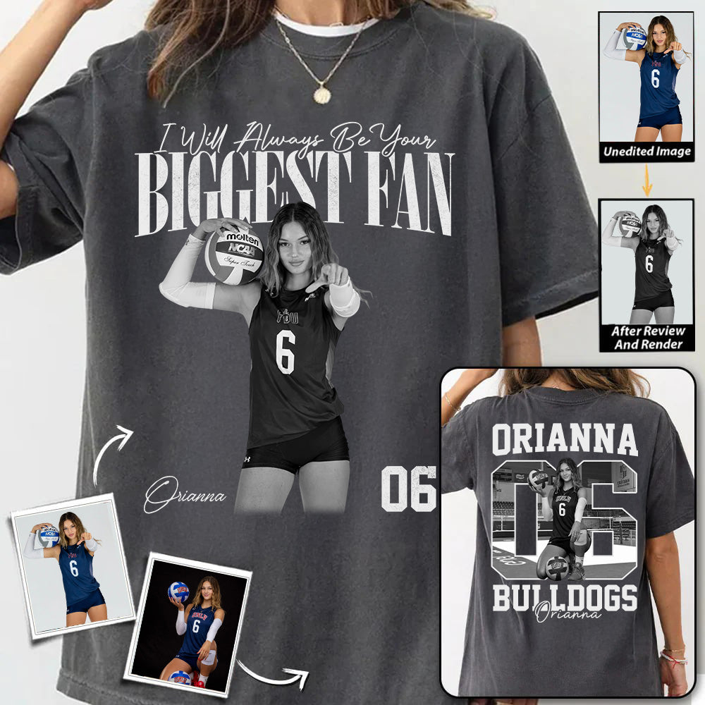 I'll Always Be Your Biggest Fan - Washed Tee Retro Bootleg Shirt - Custom Photo Volleyball Player Gift For Volleyball Lovers T1807 T24