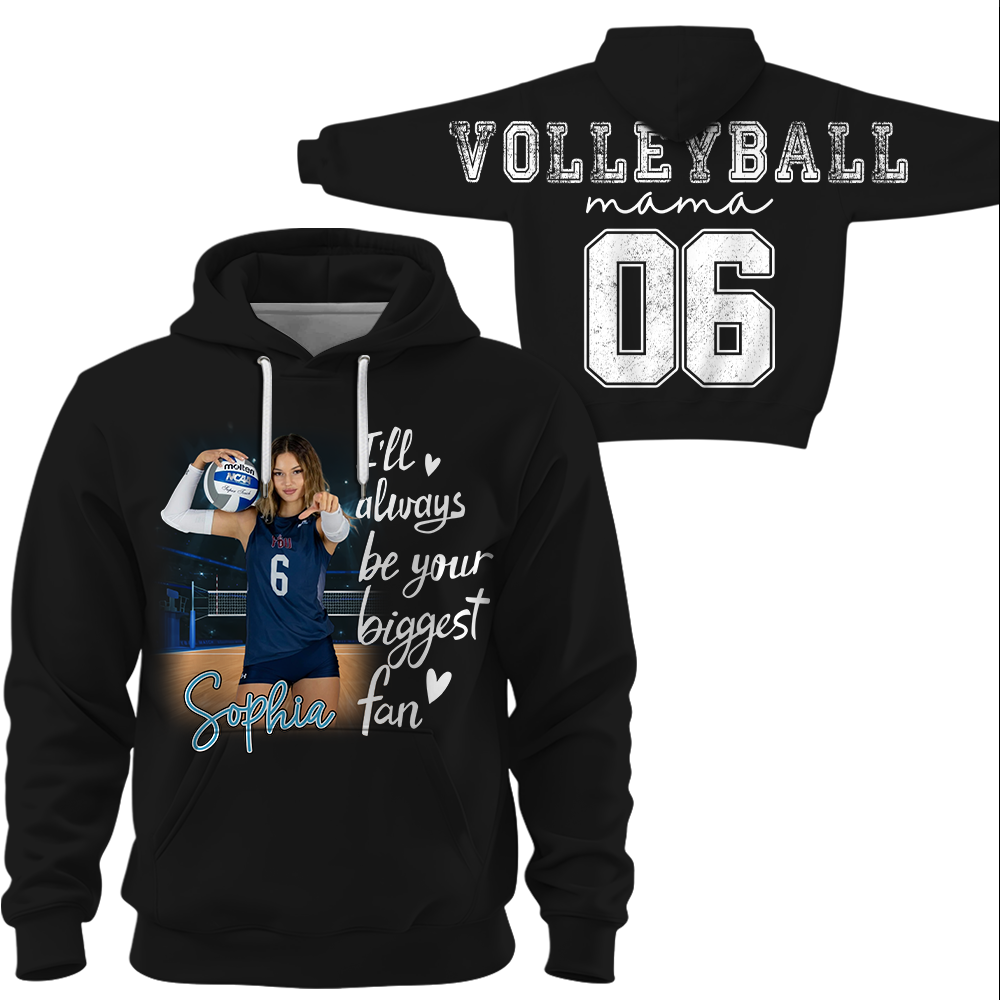 Personalized I Will Always Be Your Biggest Fan, Custom Large Back Graphic Shirt, Gift For Volleyball Mom Volleyball Family Volleyball Lovers MI209 Hv01