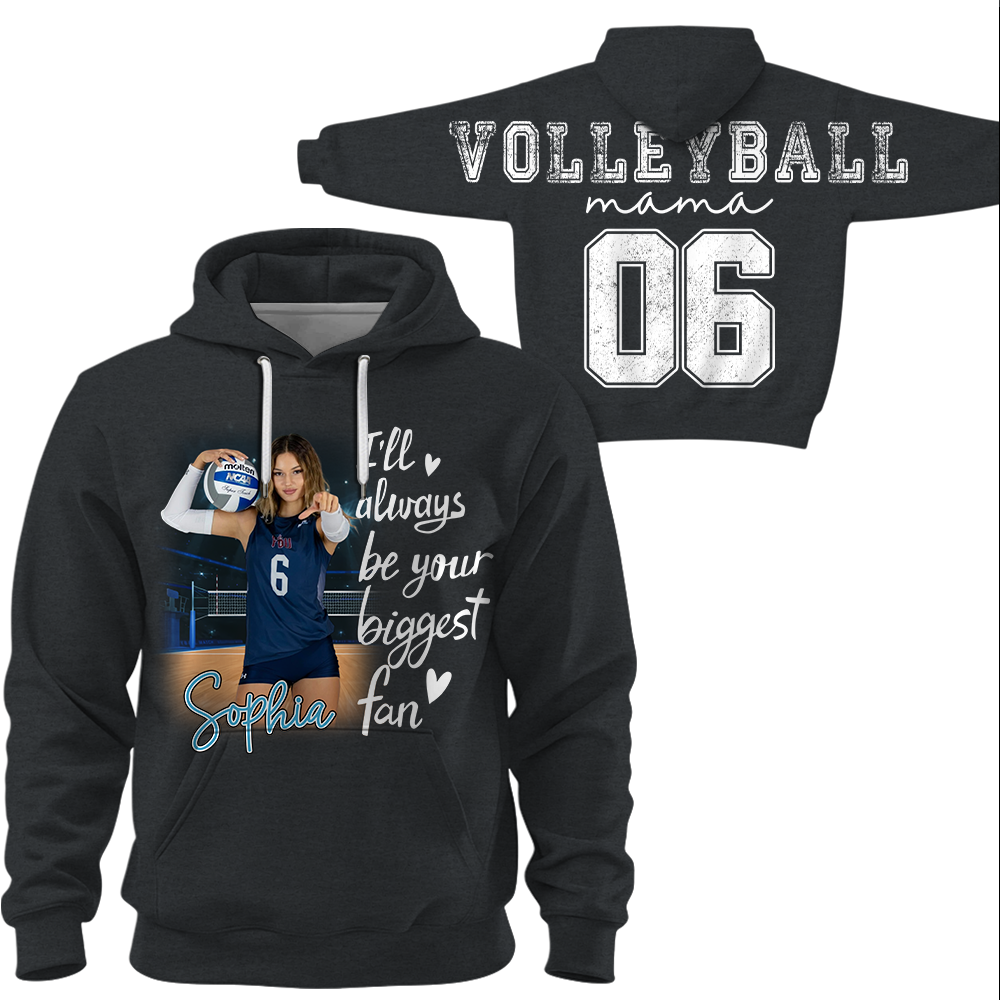 Personalized I Will Always Be Your Biggest Fan, Custom Large Back Graphic Shirt, Gift For Volleyball Mom Volleyball Family Volleyball Lovers MI209 Hv01