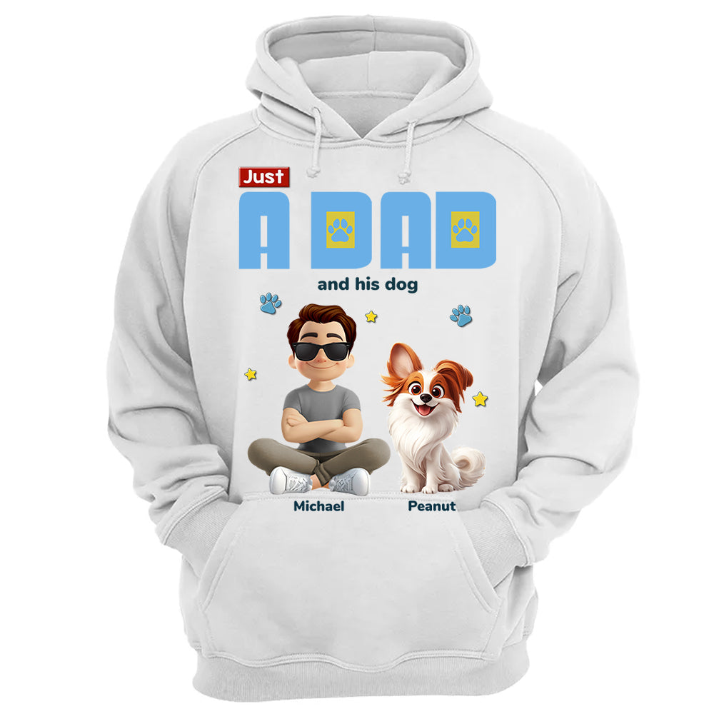 Just A Dad And His Dog - Personalized Shirt - Gifts For Dog Lovers T1807 Li29