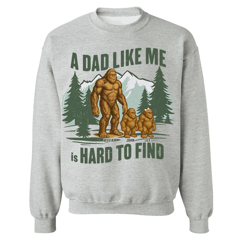 Retro Funny Bigfoot Dad Shirt, Funny A Dad Like Me Is Hard To Find T-Shirt, Popular Fathers Day Shirt, Fathers Day Gift, Cool Dad Gift Hv01