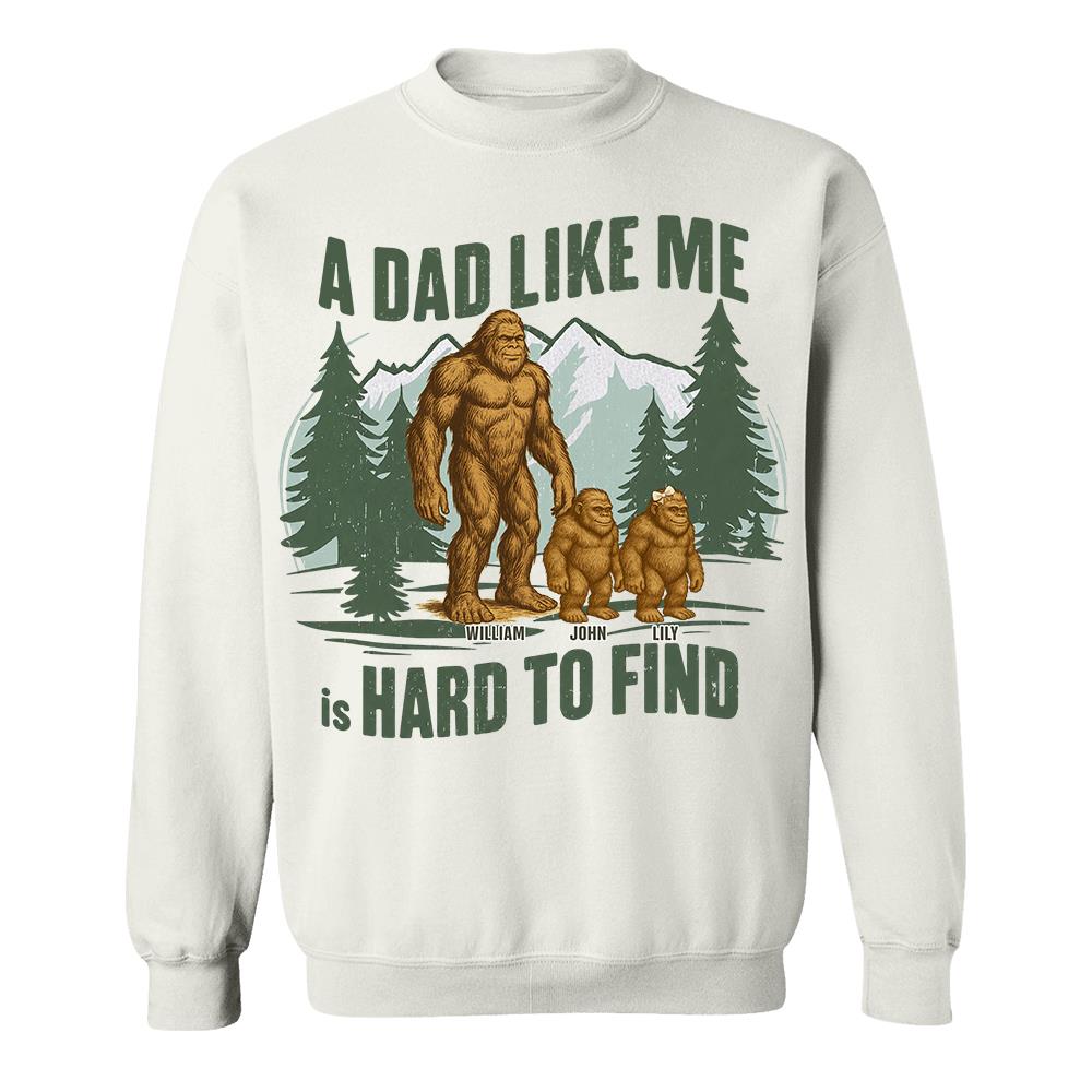 Retro Funny Bigfoot Dad Shirt, Funny A Dad Like Me Is Hard To Find T-Shirt, Popular Fathers Day Shirt, Fathers Day Gift, Cool Dad Gift Hv01