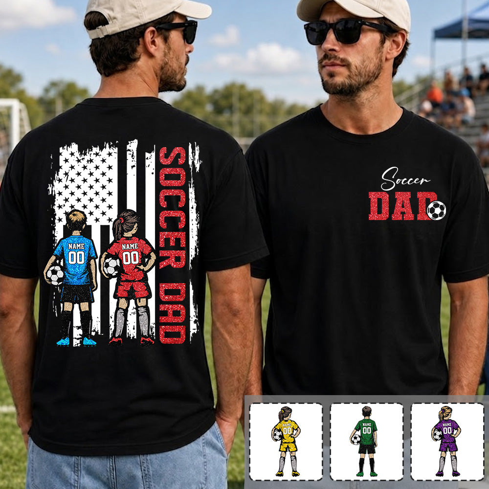 Soccer Dad Personalized Soccer Boy or Girl Shirt For Dad Custom Kids Name Custom Kids Name Soccer Dad Gift For Dad T1807 VH01