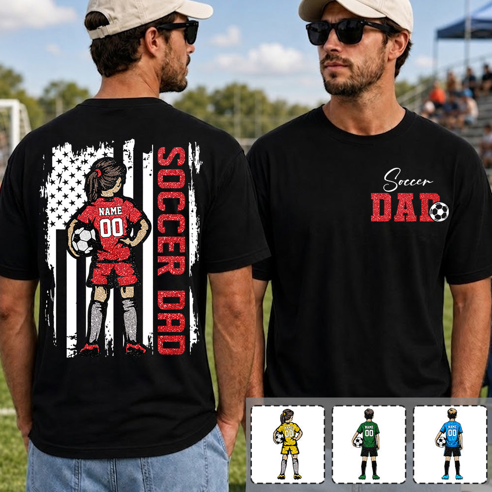 Soccer Dad Personalized Soccer Boy or Girl Shirt For Dad Custom Kids Name Custom Kids Name Soccer Dad Gift For Dad T1807 VH01