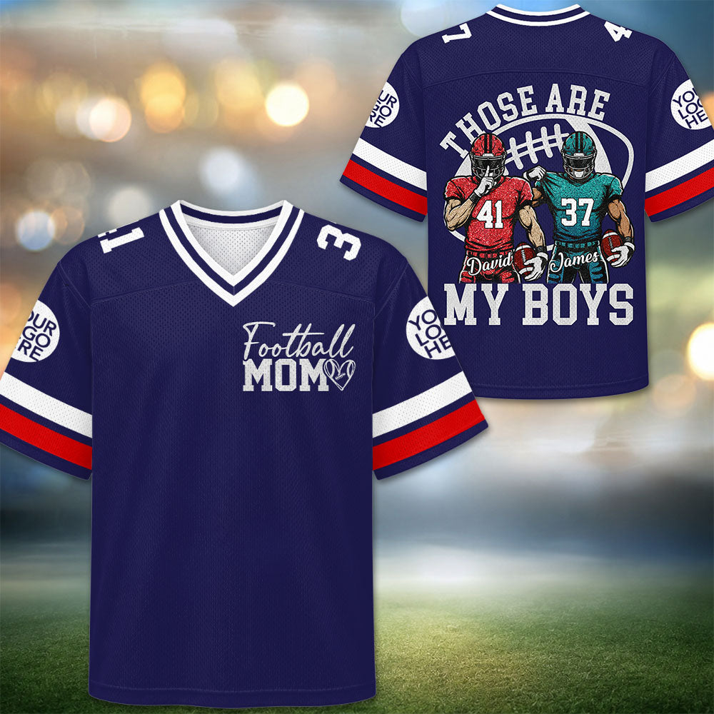 Custom Those Are My Boys Football Jersey Gift For Football Lovers L0411 Pt99