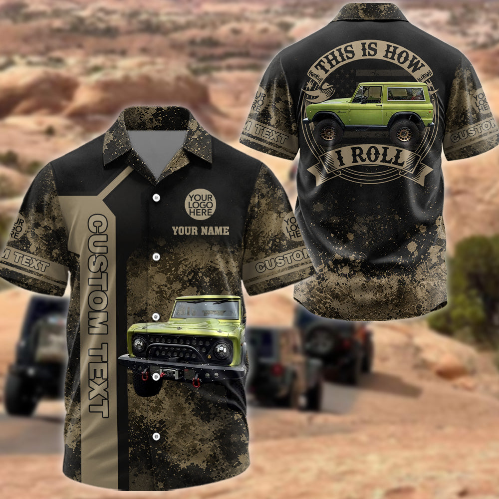 This Is How I Roll - Personalized Upload Vechicle Photo Hawaiian Shirt - Gift for Gift for Off Road Lovers A2110 Pt99