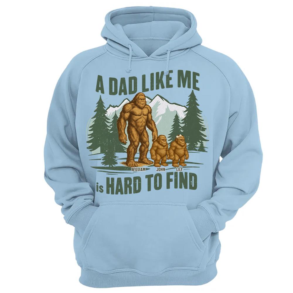 Retro Funny Bigfoot Dad Shirt, Funny A Dad Like Me Is Hard To Find T-Shirt, Popular Fathers Day Shirt, Fathers Day Gift, Cool Dad Gift Hv01