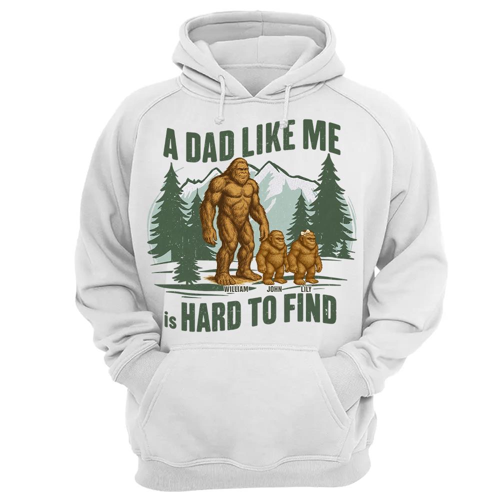 Retro Funny Bigfoot Dad Shirt, Funny A Dad Like Me Is Hard To Find T-Shirt, Popular Fathers Day Shirt, Fathers Day Gift, Cool Dad Gift Hv01