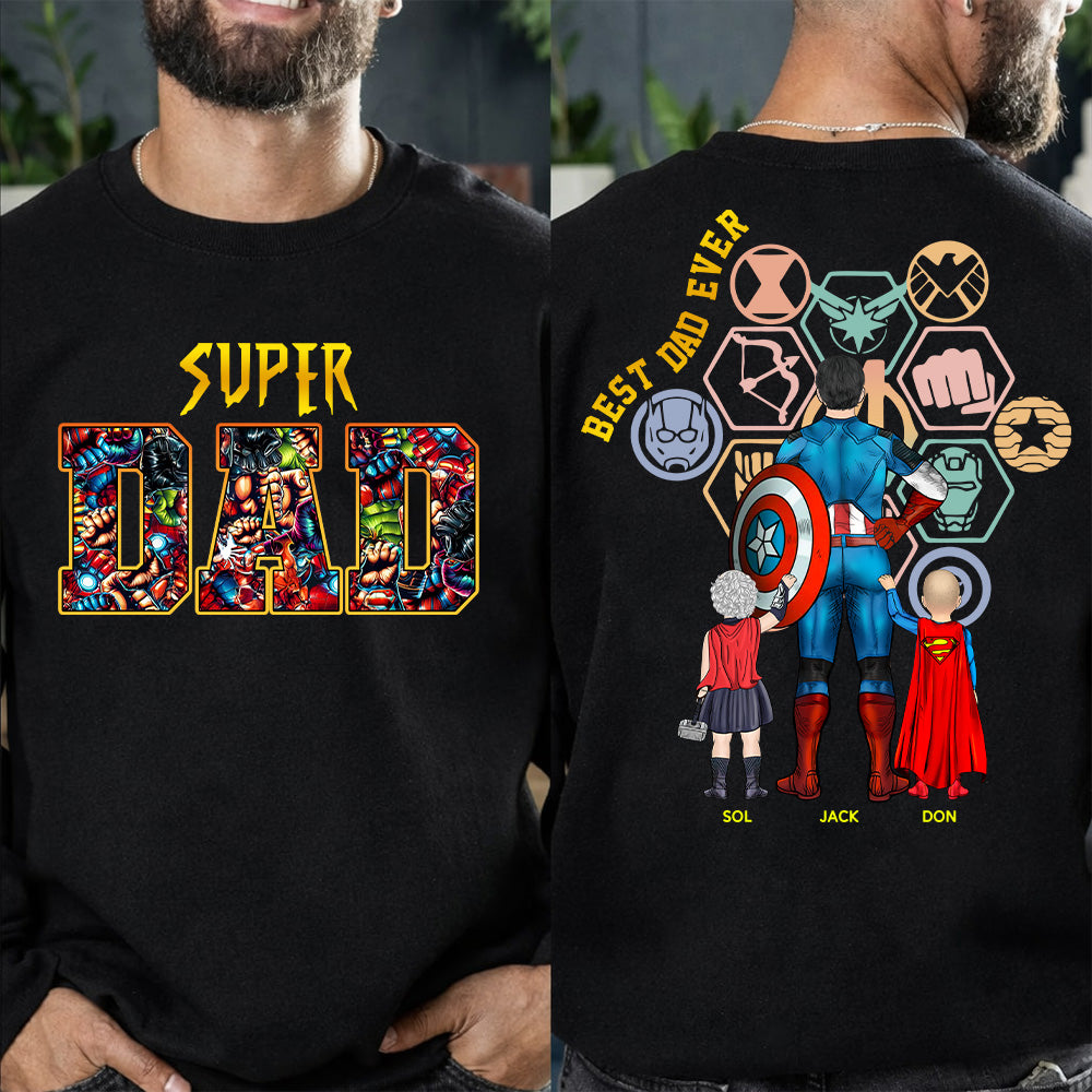 Super Dad- Best Dad Ever Father Personalized Shirt Gift For Dad - Custom Father's Day Gift 2026 Na02 T24