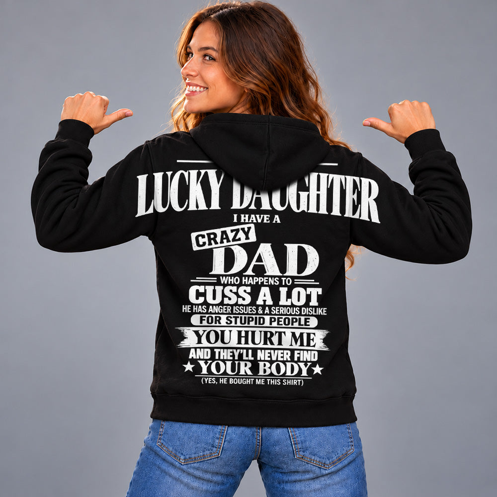 I Am A Lucky Daughter I Have A Crazy Dad Oversized Shoulder Print Shirt T24