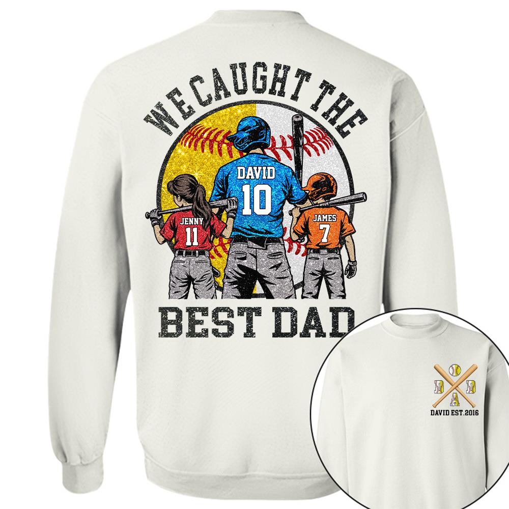 We Caught The Best Dad Custom Baseball Softball Dad Shirt With Kids Number and Name Gift For Dad, Father's Day T1807 Hv01