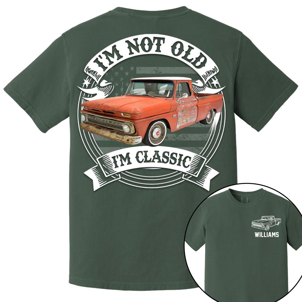 I'm Not Old I'm Classic Trucker Chevy C10 Graphic Personalized Car's Photo Shirt
