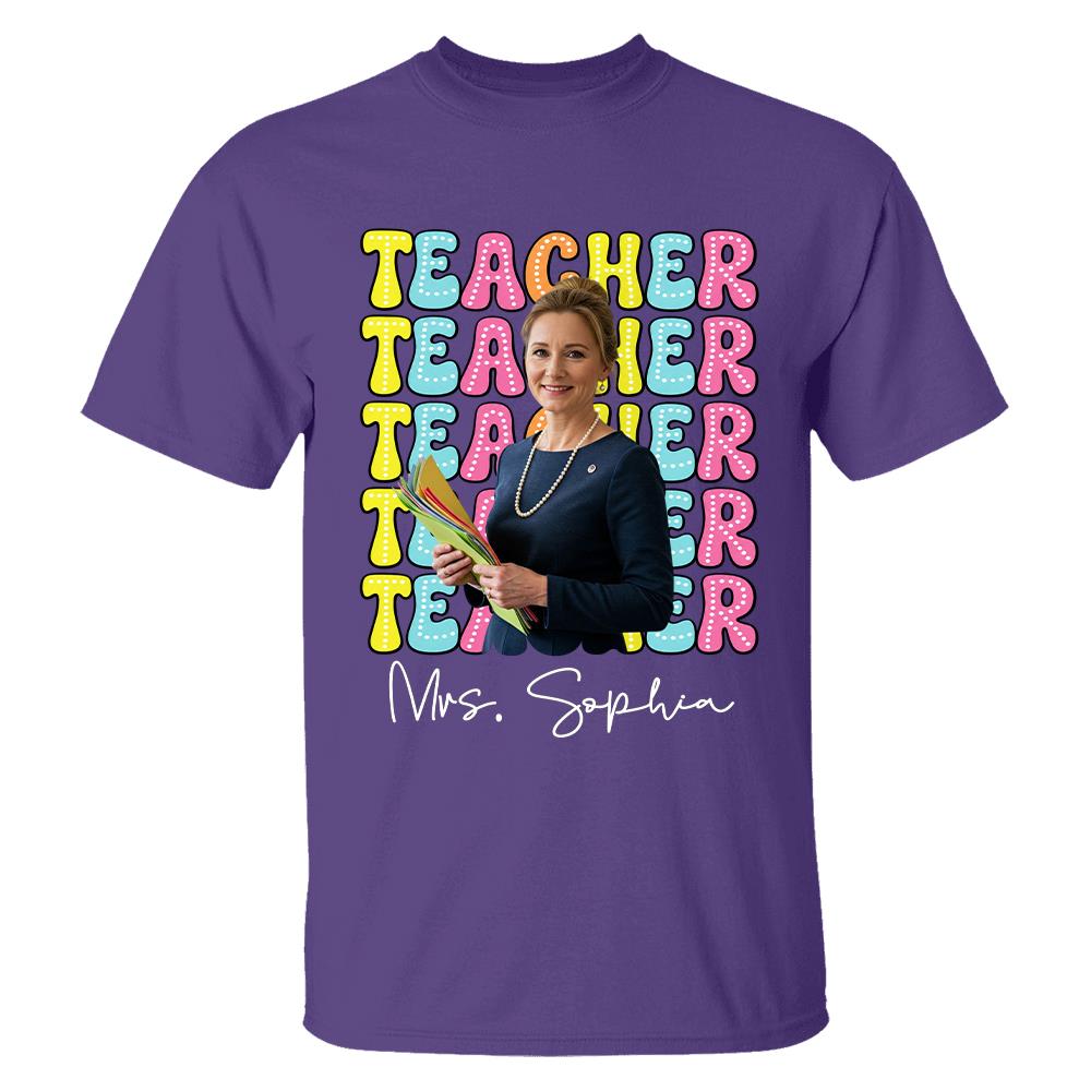 Custom Photo Teacher Comfort Shirt - Personalized Job Titles Back to School Gift Hv01