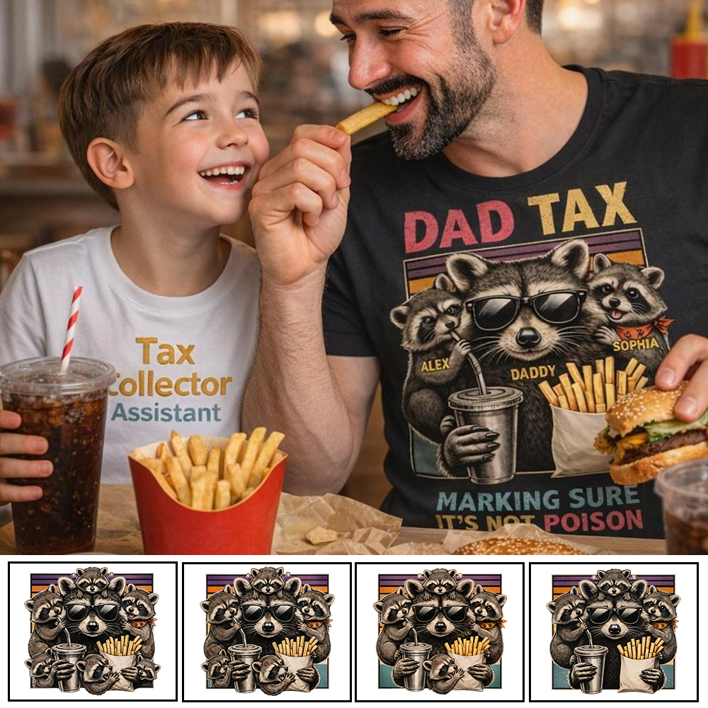 Dad Tax Making Sure It's Not Poison, Funny Dad Gifts - Personalized Shirt